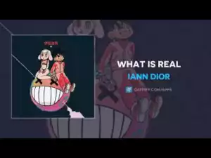 Ian Dior - What Is Real